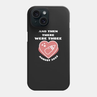 And then there were three pregnancy announcement Phone Case