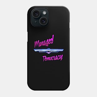 Managed Democracy Phone Case