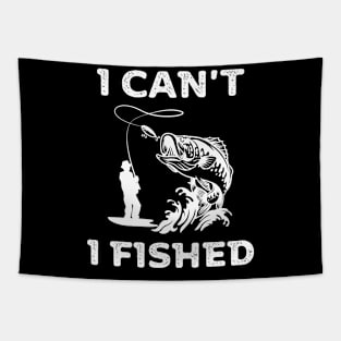 I can't, I fished Tapestry