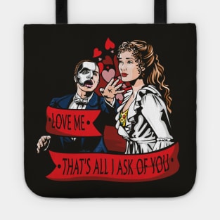 All I Ask Of You Tote