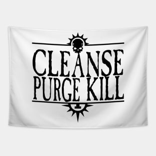 Cleanse Purge Kill Black Tapestry