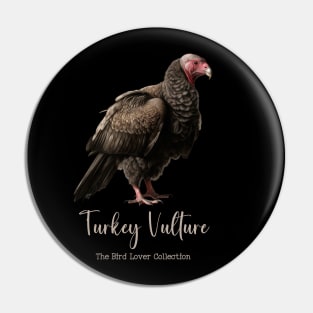 Turkey Vulture - The Bird Lover Collection Pin
