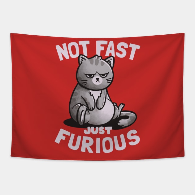 Not Fast Just Furious - Cute Funny Cat Gift Tapestry by eduely