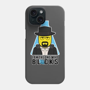 I Am the One Who Blocks Phone Case