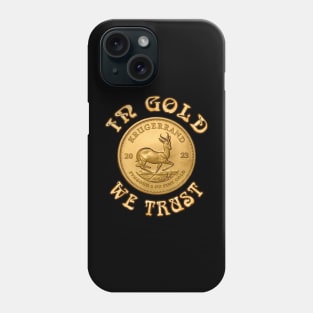 In Gold We Trust - Krugerrand Gold Coin Phone Case