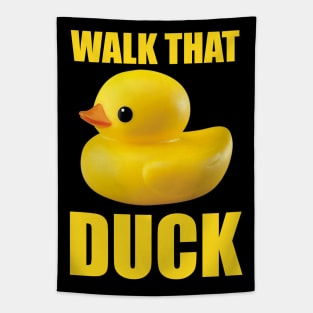 Walk that duck Tapestry