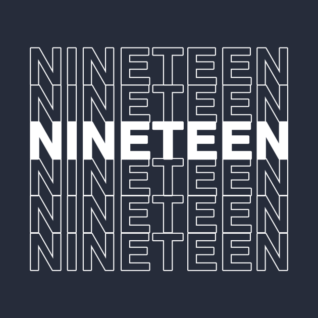 NINETEEN (White Text) by Shine Our Light Events