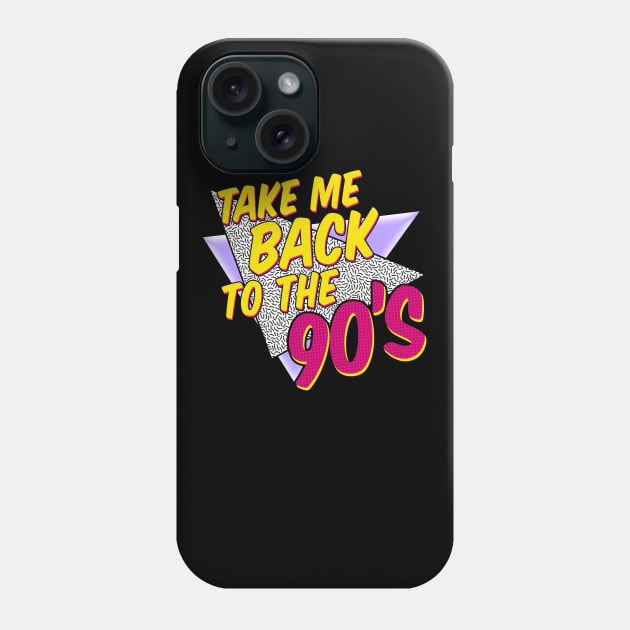 Take Me Back To The 90's Phone Case by TextTees