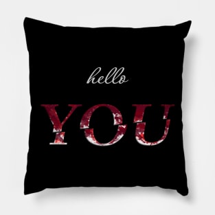 Hello You Pillow