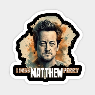 Matthew Perry Magnet