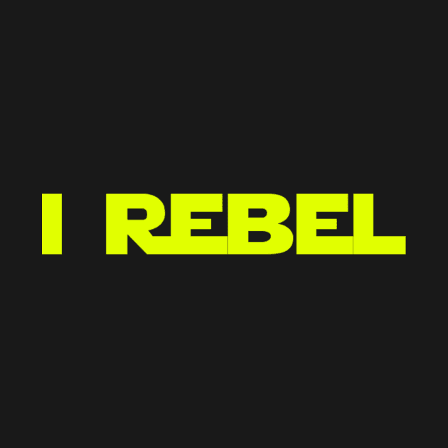 I rebel by BadFatherHan