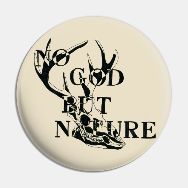 No God But Nature Pin by NorthOfLongIsland