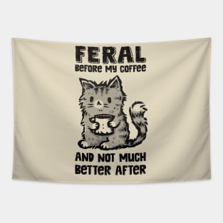 Feral Before Coffee Tapestry