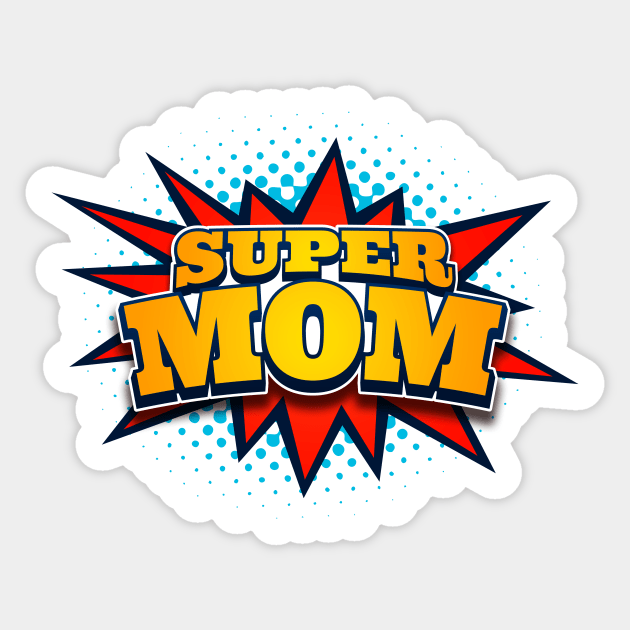 Super Mom Comic T-Shirt For Mothers Super Mom Comic T-Shirt For Mothers