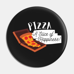 Pizza- A Slice of Happiness Pin