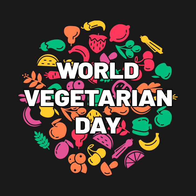 WORLD VEGETARIAN DAY by BeDesignerWorld