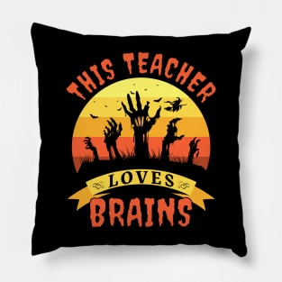 This Teacher Loves Brains Pillow