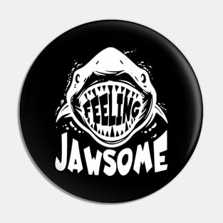 Feeling Jawesome Pin