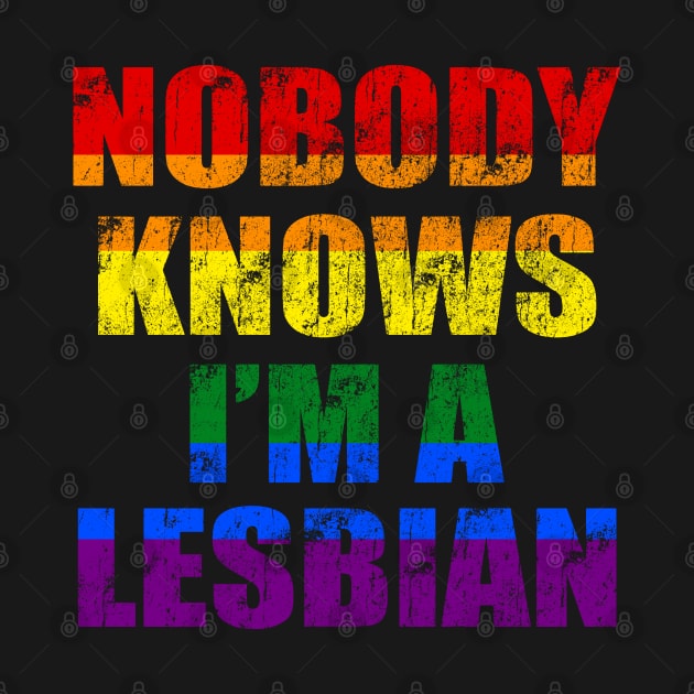 Nobody Knows I'm A Lesbian 1 by OB.808 STUDIO