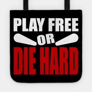 Play Free or Die Hard W/R Tote