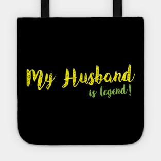 My Husband is Legend Tote