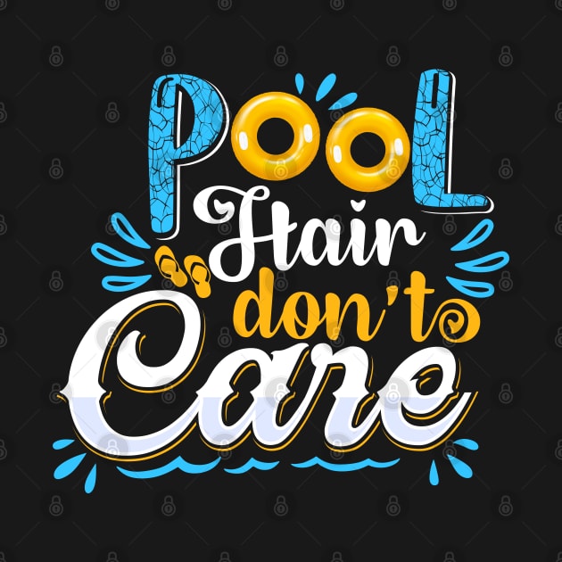 Pool Hair Don't Care by OFM