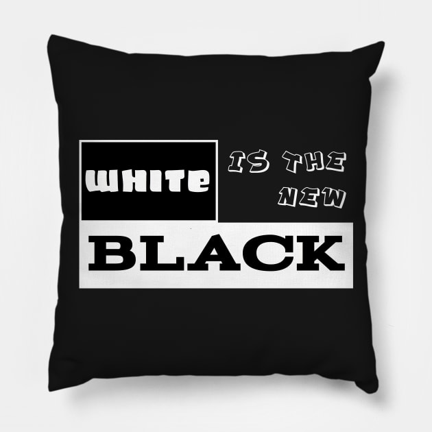 White Is The New Black Pillow by Quirky Design Collective