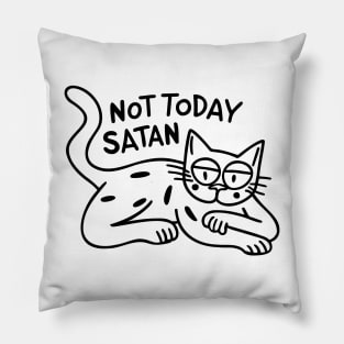 Not Today Satan Pillow