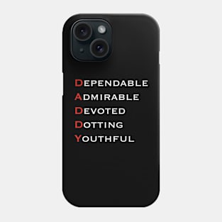 Fathers day greeting DADDY acronym Phone Case