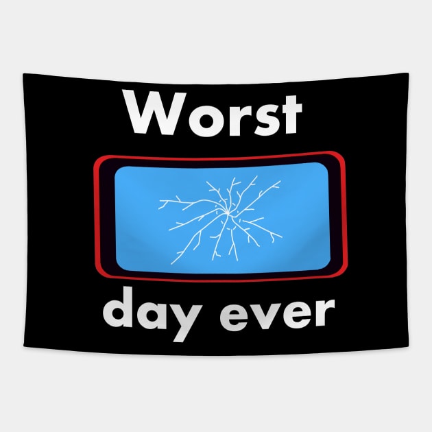 Worst day ever damaged smartphone Tapestry by Cute Tees Kawaii