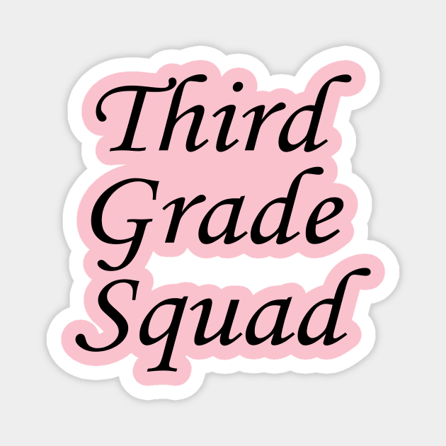 Third grade squad Magnet by ARTA-ARTS-DESIGNS