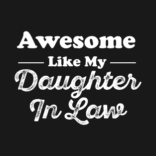 Awesome Like My Daughter-In-Law T-Shirt