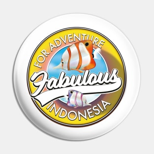 For Adventure Fabulous Indonesia Pin