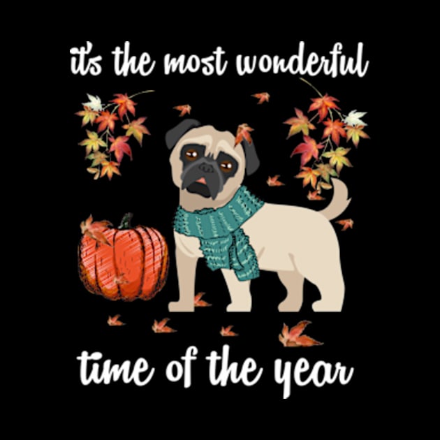 Pug Dog Autumn Fall Most Wonderful Time Maple Gift by AstridLdenOs