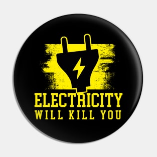 Electricity Will Kill You New Era Pin