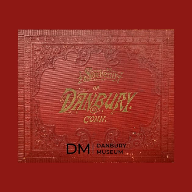 Danbury Souvenir by Danbury Museum