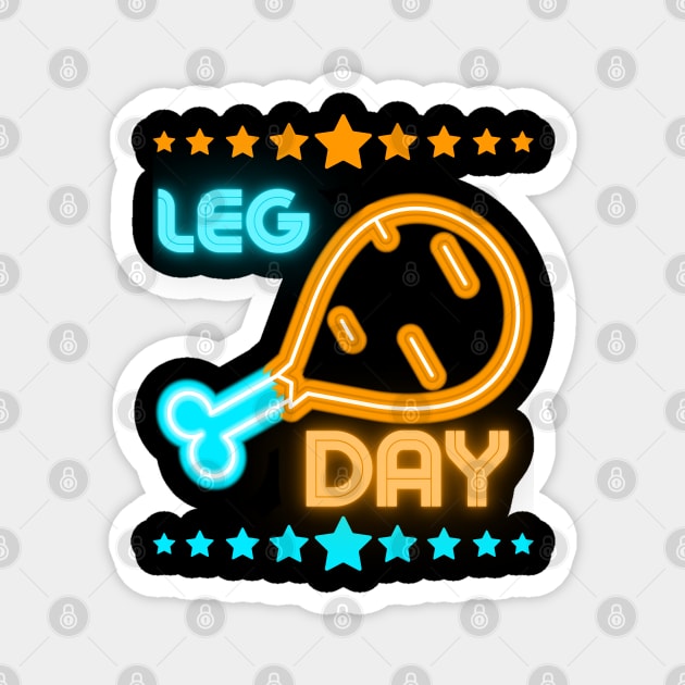 Funny Leg Day Chicken Leg Magnet by MagicTrick