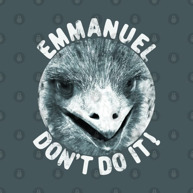 Emmanuels Don't Do it by alcoshirts