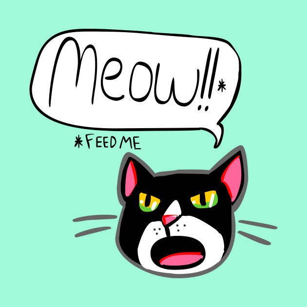 Funny Cat Feed Me Meow 2.0 by sky665