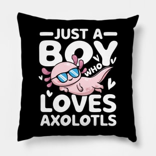 Just a Boy Who Loves Axolotls Pillow