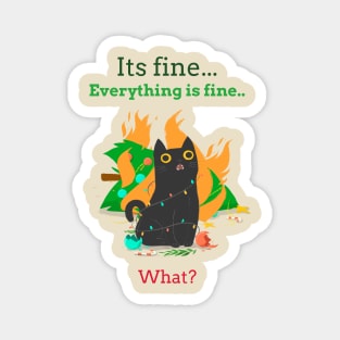Everything is fine, I'm fine, what? Cat with burning christmas tree Magnet