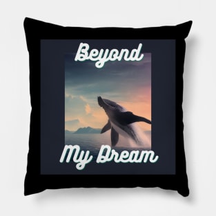 Beyond my Dream Pillow