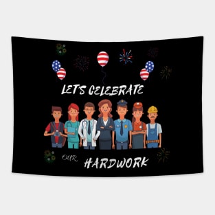 Let's Celebrate Our Hardwork Tapestry