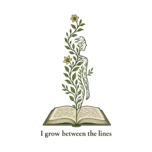 I grow between the lines T-Shirt