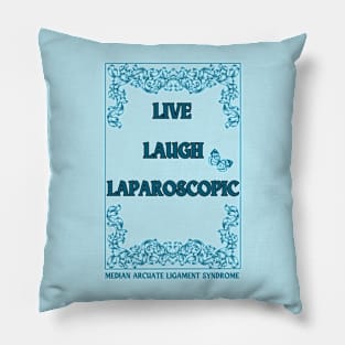 Live Laugh Laparoscopic (Framed) Pillow