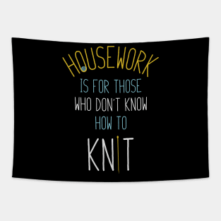 Funny Knitting Saying for Knitters Tapestry