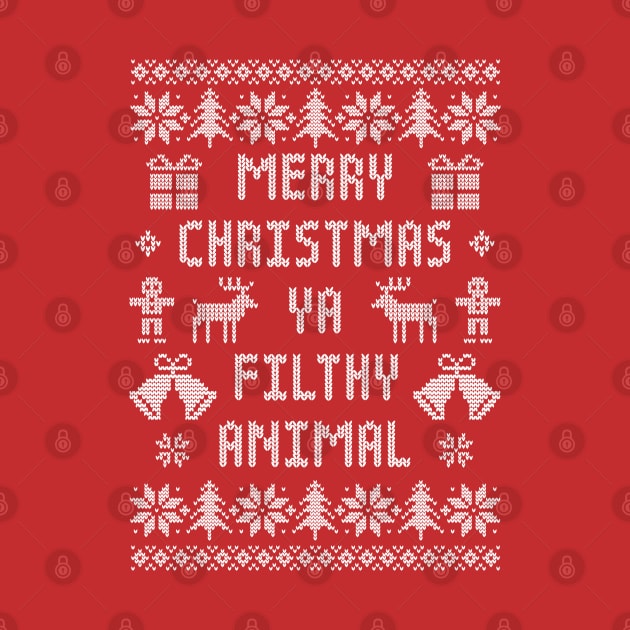 Funny Ugly Xmas Sweater - Merry Christmas Ya Filthy Animal by TwistedCharm