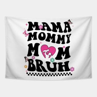 I Went From Mom Bruh Shirt Funny Mothers Day Gifts for Mom T-Shirt T-Shirt Tapestry