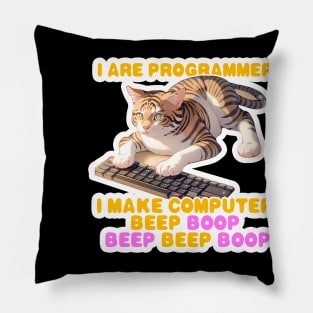 I are programmer i make computer beep boop Cat Pillow