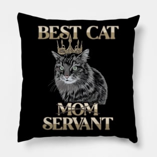 Best Cat Mom Servant Cat Daddy Cat Mom Cat Lovers Funny Cat Pillow